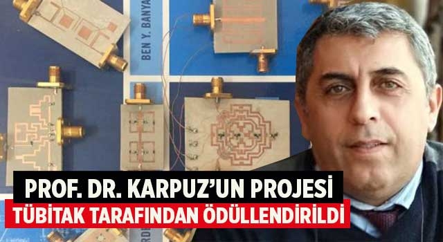 Prof. Dr. Karpuz’un Projesi TÜBİTAK Tarafından Ödüllendirildi