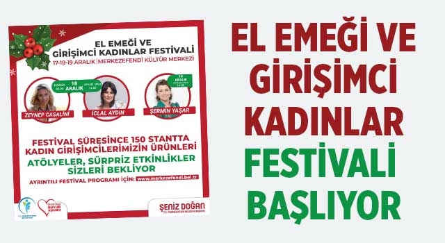 Merkezefendi Belediyesi’nin El Emeği ve Girişimci Kadınlar Festivali Yarın Başlıyor