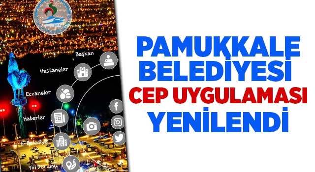 Pamukkale Belediyesi Cep Uygulaması Yenilendi