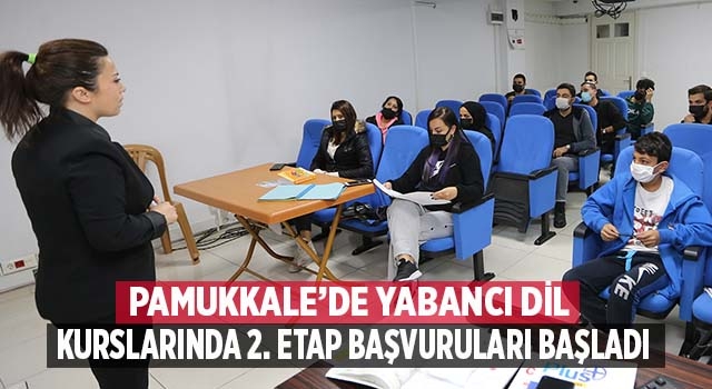 Pamukkale Belediyesi yabancı dil kurslarında 2. Etap başvuruları başladı