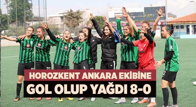 Horozkent Ankara ekibine gol olup yağdı 8-0 