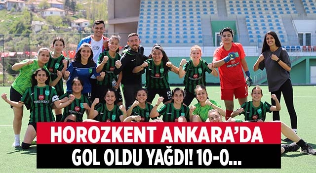 Horozkent Ankara’da gol oldu yağdı