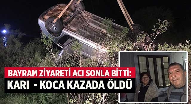 Denizli’den Edirne'ye bayram ziyaretine giden Akbulut çifti kaza kurbanı