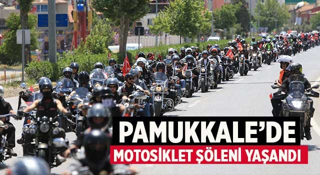 Pamukkale’de Motosiklet Şöleni Yaşandı