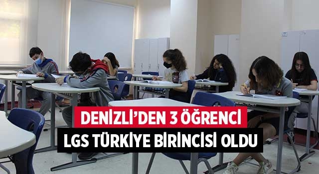 Denizli’den 3 öğrenci LGS Türkiye birincisi oldu