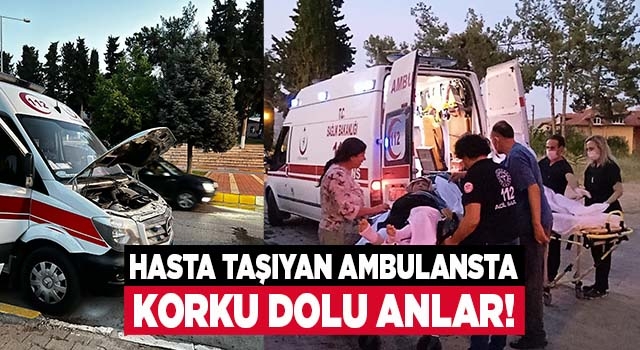 Denizli’de hasta taşıyan ambulans alev aldı