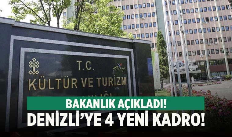 Denizli'de Kültür ve Turizm İl Müdürlüğü bünyesine 4 personel alınacak