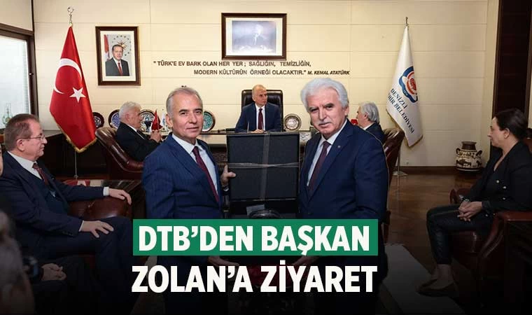 DTB’den Başkan Zolan’a ziyaret