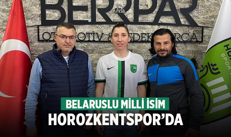 Belaruslu milli futbolcu Horozkentspor’da