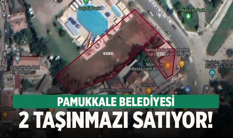 Denizli'de Pamukkale Belediyesi 2 taşınmazı satışa çıkardı