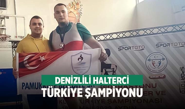 Pamukkaleli Halterci Türkiye Şampiyonu