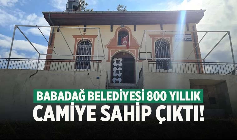 Babadağ Belediyesi 800 tarihi camiye sahip çıktı