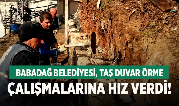 Babadağ Belediyesi, Taş Duvar Örme Çalışmalarına Hız Verdi!