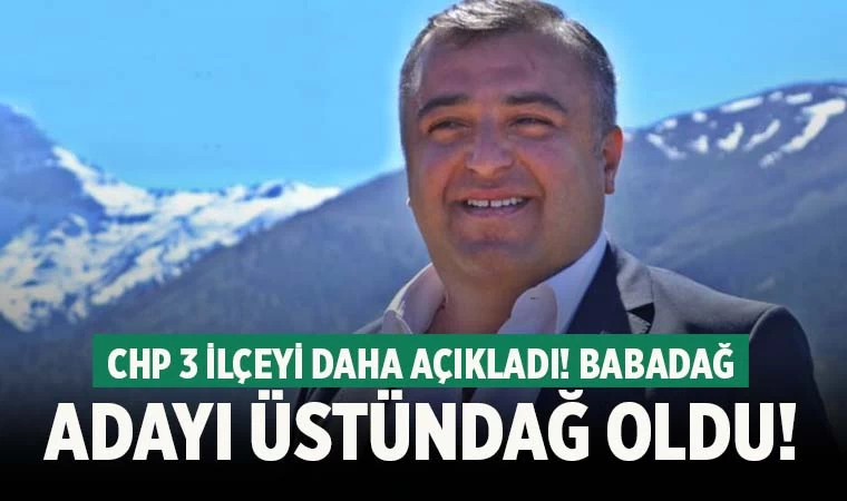 CHP Babadağ, Çardak ve Tavas adaylarını da açıkladı