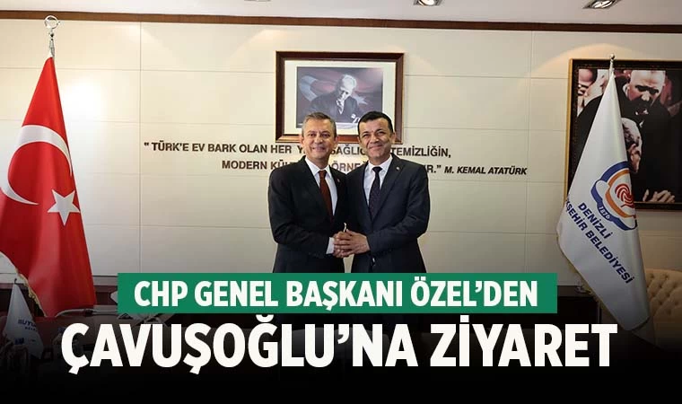 CHP Genel Başkanı Özel, “Denizli ittifakı, Türkiye ittifakı kazandı”