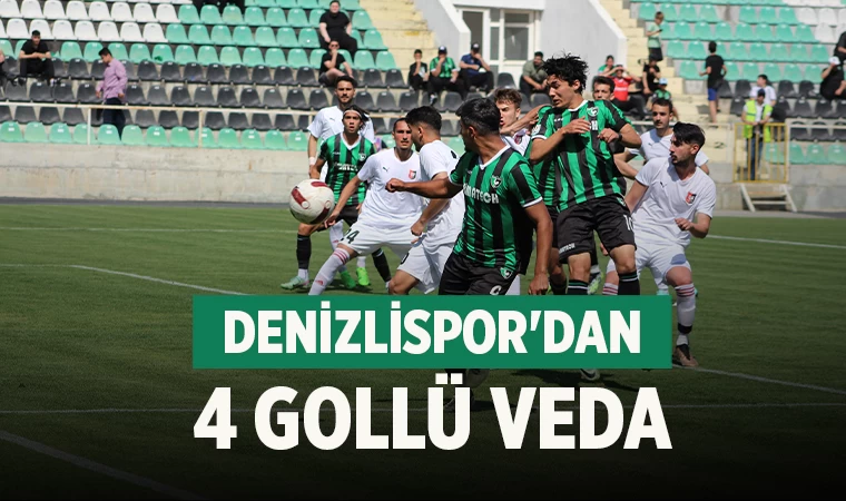 Denizlispor'dan 4 gollü veda