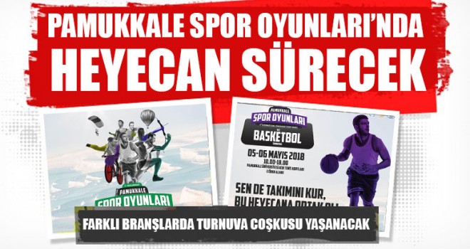 Pamukkale Spor Oyunları’nda Heyecan Sürecek