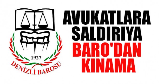 Avukatlara Saldırıya Baro'dan Kınama