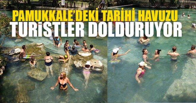Pamukkale’deki Tarihi Havuzu Turistler Dolduruyor