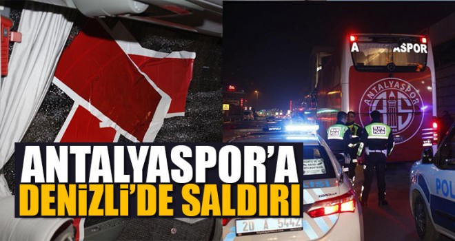 Antalyaspor’a Denizli’de Saldırı