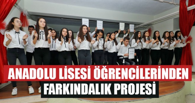 Anadolu Lisesi Öğrencilerinden Farkındalık Projesi