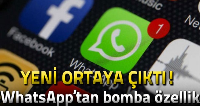 WhatsApp'ın bomba özelliği bugün ortaya çıktı