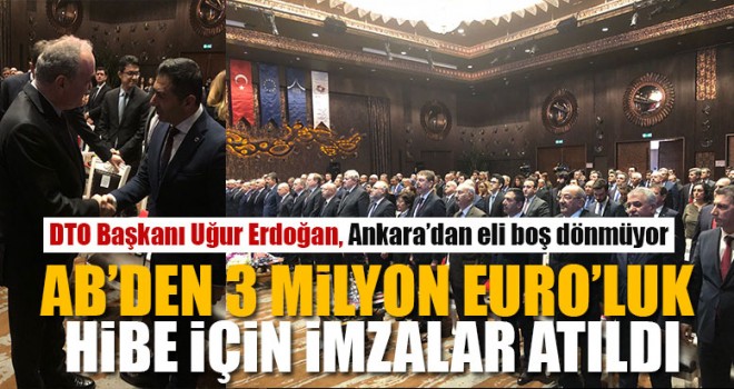 DTO Başkanı Uğur Erdoğan, Ankara’dan eli boş dönmüyor