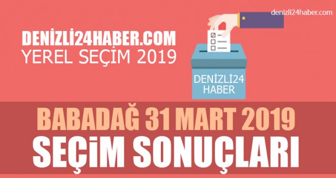 Babadağ yerel seçim 2019 sonuçları | Babadağ belediye seçim sonuçları | Cumhur ittifakı Millet ittifakı oy oranı
