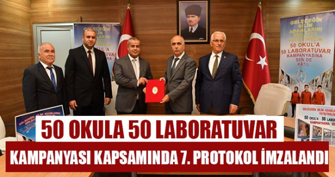 50 okula 50 Laboratuvar Kampanyası Kapsamında 7. Protokol İmzalandı
