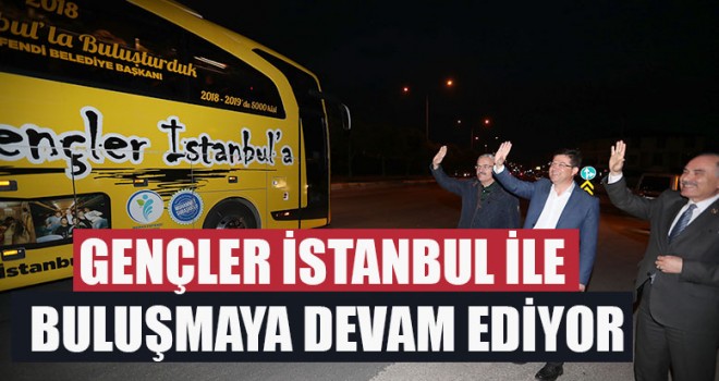 Gençler İstanbul İle Buluşmaya Devam Ediyor
