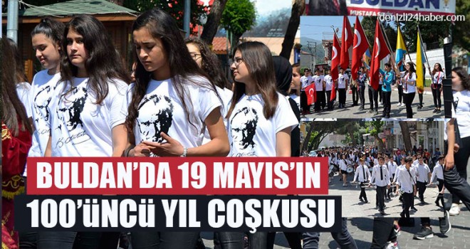 Buldan’da 19 Mayıs’ın 100’üncü Yıl Coşkusu