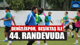 Denizlispor,  Beşiktaş  ile 44. randevuda