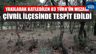 Yakılarak Katledilen 83 Türk’ün Mezarı Çivril İlçesinde Tespit Edildi