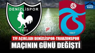 Tff Açıkladı Denizlispor-Trabzonspor Maçının Günü Değişti