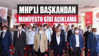 MHP’li Başkandan Manifesto Gibi Açıklama