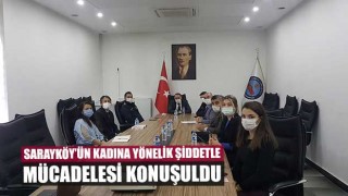 Sarayköy’ün kadına yönelik şiddetle mücadelesi konuşuldu