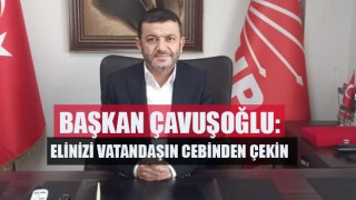 Başkan Çavuşoğlu: Elinizi Vatandaşın Cebinden Çekin