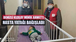 Denizli Kızılay minik Ahmet’e hasta yatağı bağışladı