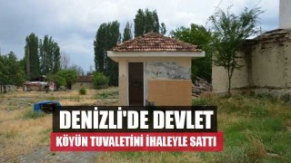 Denizli'de devlet köyün tuvaletini ihaleyle sattı