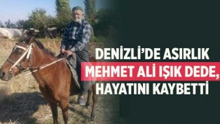 Asırlık Mehmet Ali Işık dede, hayatını kaybetti