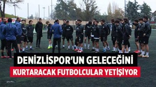 Denizlispor'un geleceğini kurtaracak futbolcular yetişiyor