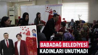 Babadağ Belediyesi Kadınları Unutmadı