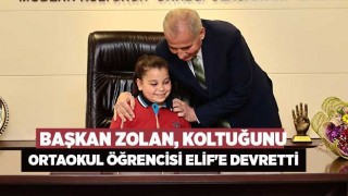 Başkan Zolan'ın koltuğuna ortaokul öğrencisi Elif Yılmaz oturdu