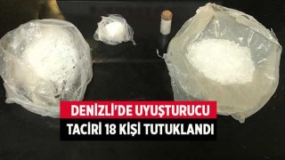 Denizli'de uyuşturucu taciri 18 kişi tutuklandı