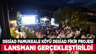 DEGİAD Pamukkale Köyü DEGİAD Fikir Projesi Lansman Gecesi gerçekleşti