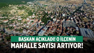 Denizli'de ilçenin mahalle sayısı artıyor