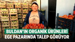 Buldan’ın organik ürünleri Ege pazarında talep görüyor