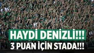 Haydi Denizli!!! 3 puan için Atatürk Stadyumu'na!!!