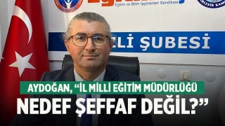Aydoğan, ‘İl Milli Eğitim Müdürlüğü neden şeffaf değil?’