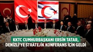 KKTC Cumhurbaşkanı Ersin Tatar, Denizli'ye Stratejik Konferans İçin Geldi